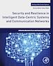 Télécharger le livre :  Security and Resilience in Intelligent Data-Centric Systems and Communication Networks