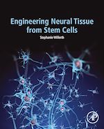 Télécharger le livre :  Engineering Neural Tissue from Stem Cells