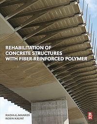 Téléchargez le livre :  Rehabilitation of Concrete Structures with Fiber-Reinforced Polymer