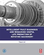 Télécharger le livre :  Intelligent Fault Diagnosis and Remaining Useful Life Prediction of Rotating Machinery