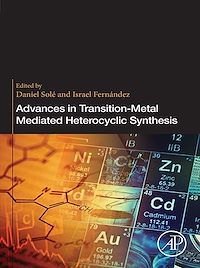 Téléchargez le livre :  Advances in Transition-Metal Mediated Heterocyclic Synthesis