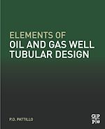Télécharger le livre :  Elements of Oil and Gas Well Tubular Design