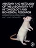 Télécharger le livre :  Anatomy and Histology of the Laboratory Rat in Toxicology and Biomedical Research