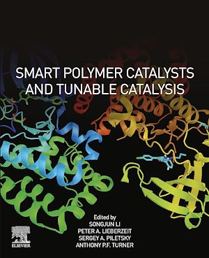 Téléchargez le livre :  Smart Polymer Catalysts and Tunable Catalysis