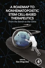 Télécharger le livre :  A Roadmap to Nonhematopoietic Stem Cell-Based Therapeutics