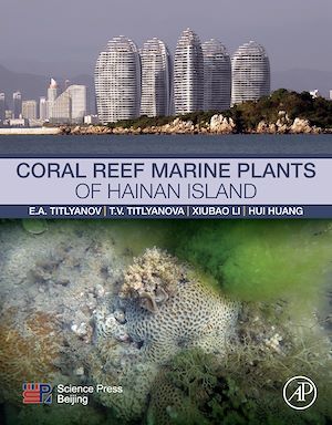 Téléchargez le livre :  Coral Reef Marine Plants of Hainan Island