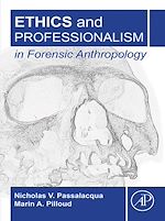 Télécharger le livre :  Ethics and Professionalism in Forensic Anthropology