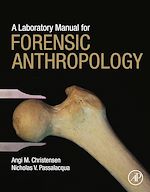 Télécharger le livre :  A Laboratory Manual for Forensic Anthropology