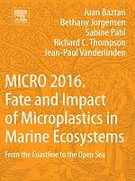 Download this eBook MICRO 2016: Fate and Impact of Microplastics in Marine Ecosystems