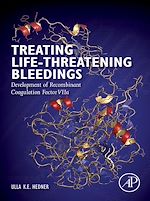 Télécharger le livre :  Treating Life-Threatening Bleedings