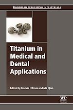 Télécharger le livre :  Titanium in Medical and Dental Applications