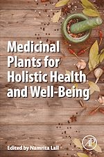 Télécharger le livre :  Medicinal Plants for Holistic Health and Well-Being