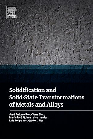 Téléchargez le livre :  Solidification and Solid-State Transformations of Metals and Alloys