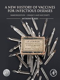 Téléchargez le livre :  A New History of Vaccines for Infectious Diseases