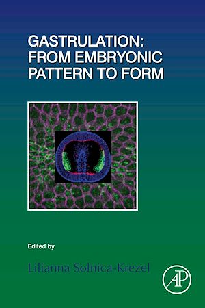 Téléchargez le livre :  Gastrulation: From Embryonic Pattern to Form
