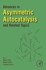 Télécharger le livre :  Advances in Asymmetric Autocatalysis and Related Topics