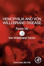Télécharger le livre :  Hemophilia and Von Willebrand Disease