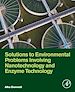 Télécharger le livre :  Solutions to Environmental Problems Involving Nanotechnology and Enzyme Technology
