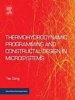 Télécharger le livre :  Thermohydrodynamic Programming and Constructal Design in Microsystems