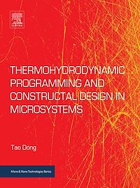 Téléchargez le livre :  Thermohydrodynamic Programming and Constructal Design in Microsystems