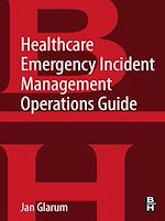 Télécharger le livre :  Healthcare Emergency Incident Management Operations Guide