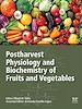 Télécharger le livre :  Postharvest Physiology and Biochemistry of Fruits and Vegetables