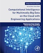 Télécharger le livre :  Computational Intelligence for Multimedia Big Data on the Cloud with Engineering Applications