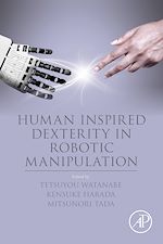 Télécharger le livre :  Human Inspired Dexterity in Robotic Manipulation