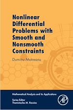 Télécharger le livre :  Nonlinear Differential Problems with Smooth and Nonsmooth Constraints
