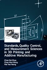 Télécharger le livre :  Standards, Quality Control, and Measurement Sciences in 3D Printing and Additive Manufacturing