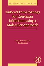 Télécharger le livre :  Tailored Thin Coatings for Corrosion Inhibition Using a Molecular Approach