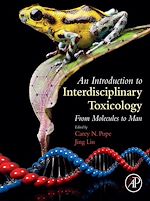 Télécharger le livre :  An Introduction to Interdisciplinary Toxicology