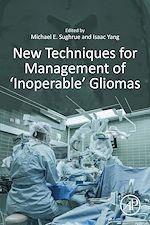 Télécharger le livre :  New Techniques for Management of 'Inoperable' Gliomas
