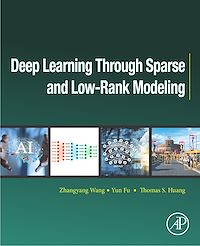 Téléchargez le livre :  Deep Learning through Sparse and Low-Rank Modeling