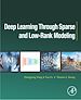 Télécharger le livre :  Deep Learning through Sparse and Low-Rank Modeling