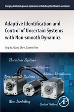 Télécharger le livre :  Adaptive Identification and Control of Uncertain Systems with Non-smooth Dynamics