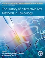 Télécharger le livre :  The History of Alternative Test Methods in Toxicology