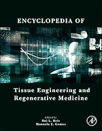 Télécharger le livre :  Encyclopedia of Tissue Engineering and Regenerative Medicine