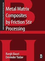 Télécharger le livre :  Metal Matrix Composites by Friction Stir Processing