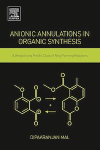 Téléchargez le livre :  Anionic Annulations in Organic Synthesis