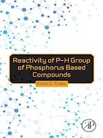 Télécharger le livre :  Reactivity of P-H Group of Phosphorus Based Compounds