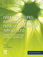 Télécharger le livre :  Nanostructures in Ferroelectric Films for Energy Applications