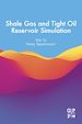 Télécharger le livre :  Shale Gas and Tight Oil Reservoir Simulation