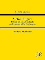 Download this eBook Metal Fatigue: Effects of Small Defects and Nonmetallic Inclusions