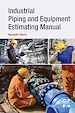 Télécharger le livre :  Industrial Piping and Equipment Estimating Manual