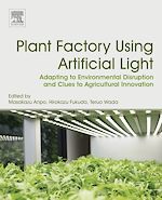 Télécharger le livre :  Plant Factory Using Artificial Light