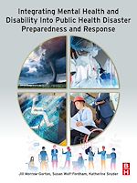 Télécharger le livre :  Integrating Mental Health and Disability Into Public Health Disaster Preparedness and Response