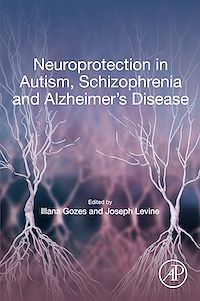 Téléchargez le livre :  Neuroprotection in Autism, Schizophrenia and Alzheimer's disease