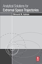 Télécharger le livre :  Analytical Solutions for Extremal Space Trajectories