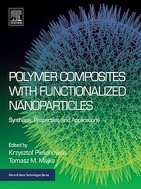 Téléchargez le livre :  Polymer Composites with Functionalized Nanoparticles